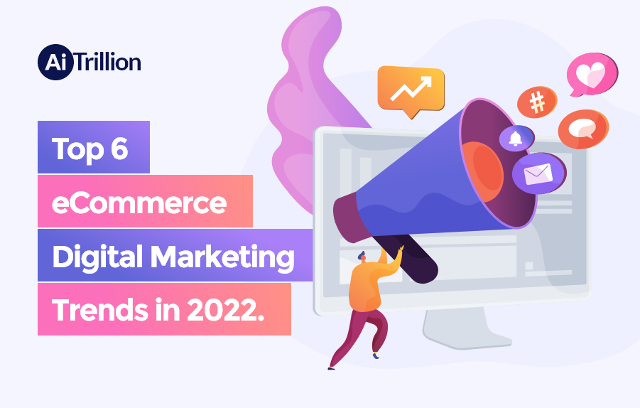 eCommerce Digital Marketing Trends