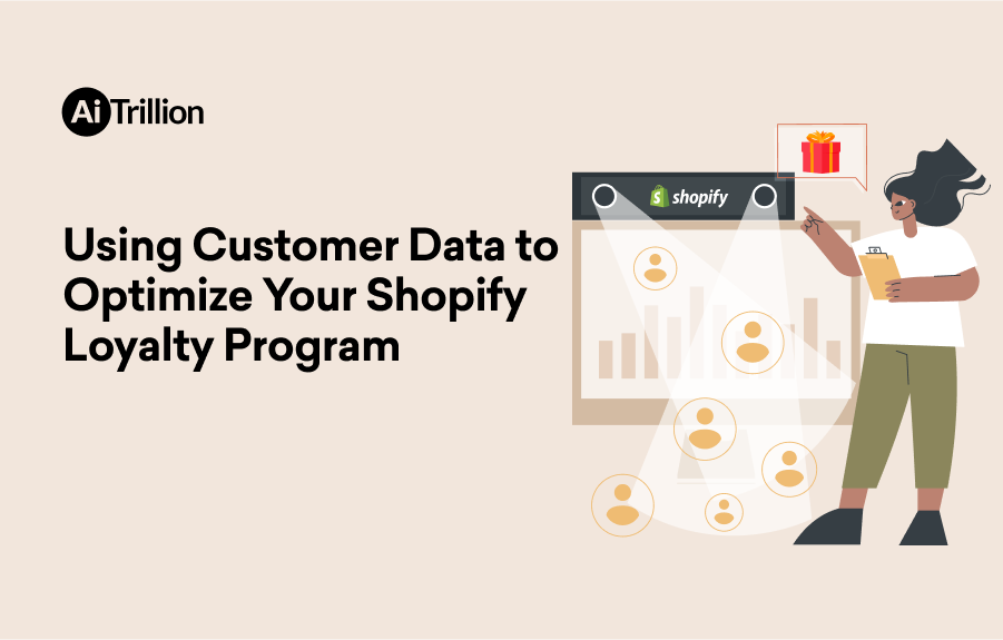 Using Customer Data to Optimize Your Shopify Loyalty Program