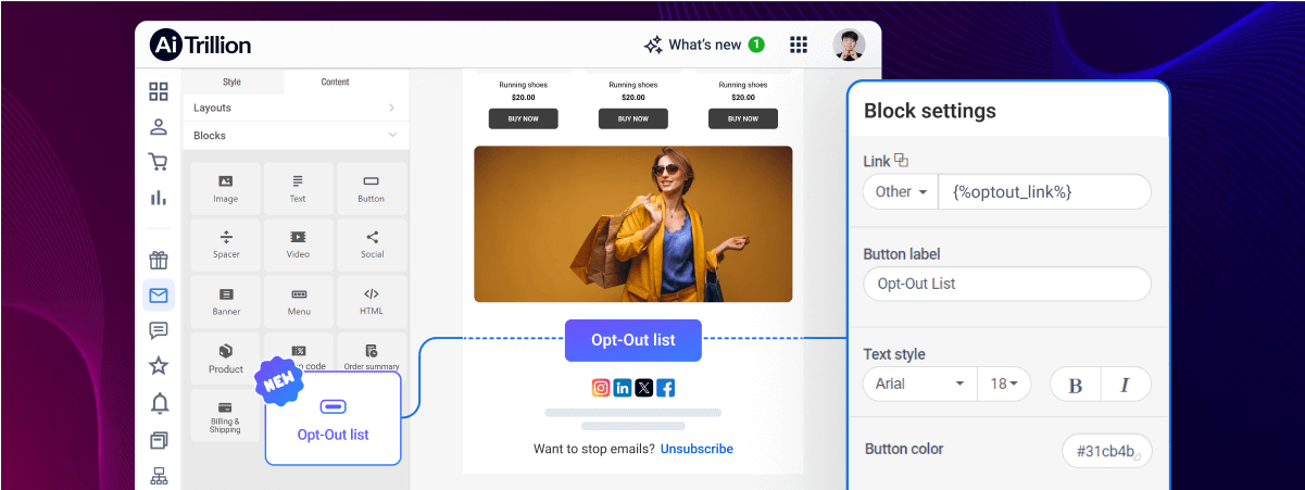 Opt-Out block now available in AiTrillion's new email marketing editor!