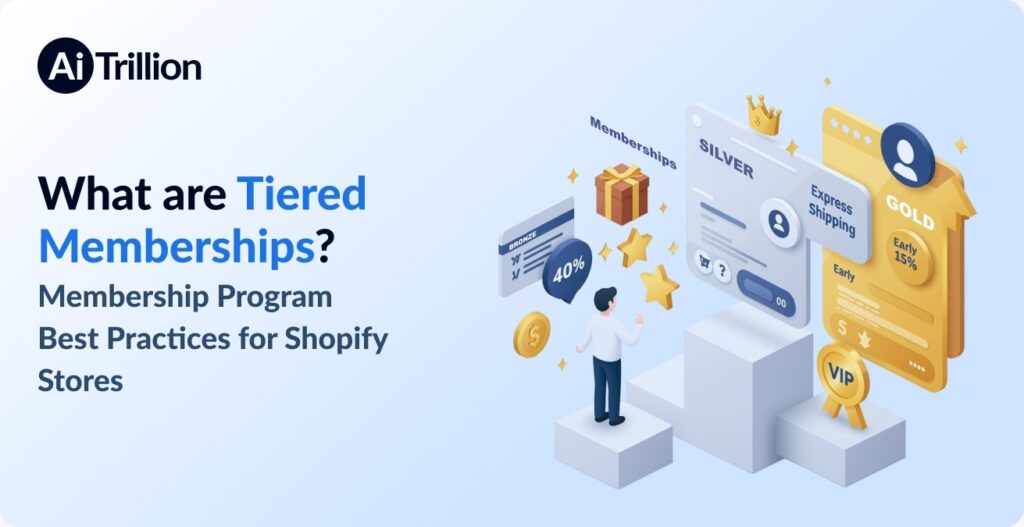 Tiered Memberships for Shopify: Best Practices Guide