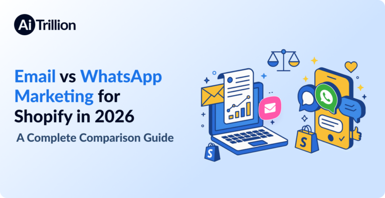 Email vs WhatsApp Marketing for Shopify in 2026