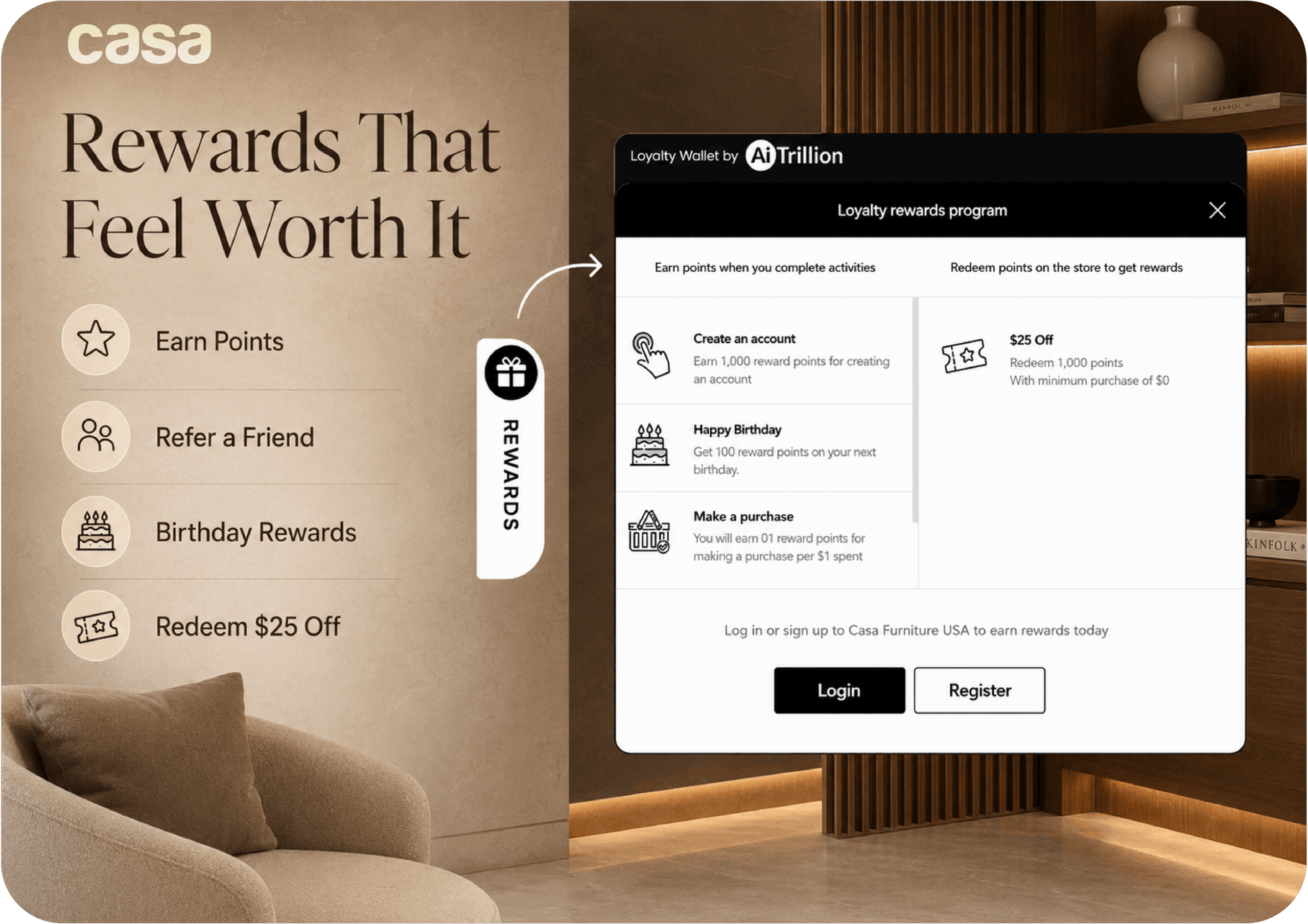Casa Furniture USA loyalty rewards wallet powered by AiTrillion showing four earning behaviours (create account 1000 points, refer a friend, happy birthday 100 points, make a purchase 1 point per dollar spent) and clean redemption at 1000 points for $25 off — driving repeat purchase habit for the luxury Orlando modern furniture Shopify brand